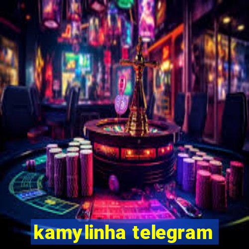 kamylinha telegram